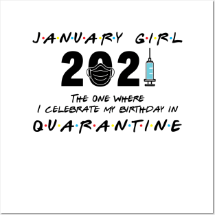 January Girl 2021 The One I celebrate birthday in Quarantined Posters and Art